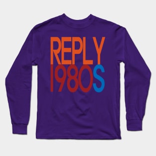 1980s - Reply 1980s Long Sleeve T-Shirt